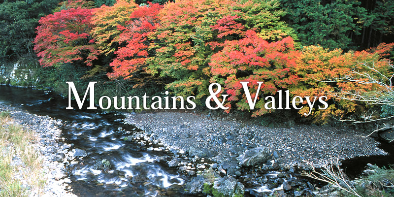 Mountains & Valleys